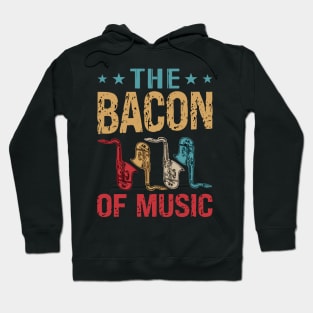 The Bacon of Music Design Saxophone Hoodie